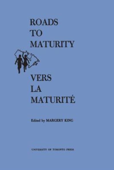 Cover for Margery King · Roads to Maturity / Vers La Maturite (Paperback Book) (1967)