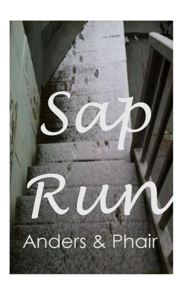 Cover for Phair · Sap Run (Paperback Book) (2013)