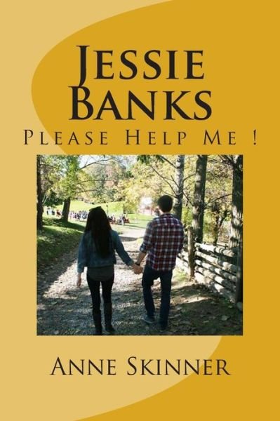 Cover for Anne Skinner · Jessie Banks: Please Help Me ! (Paperback Bog) (2014)
