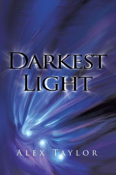 Cover for Alex Taylor · Darkest Light (Paperback Book) (2015)