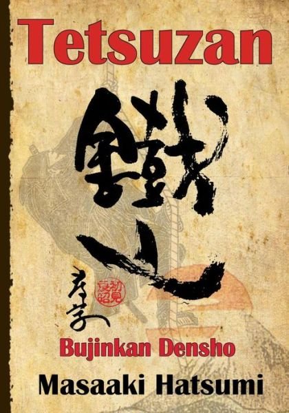 Cover for Masaaki Hatsumi · Tetsuzan: Bujinkan Densho (Paperback Book) (2014)