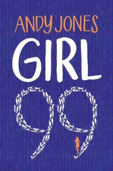 Cover for Andy Jones · Girl 99 (Paperback Book) (2017)