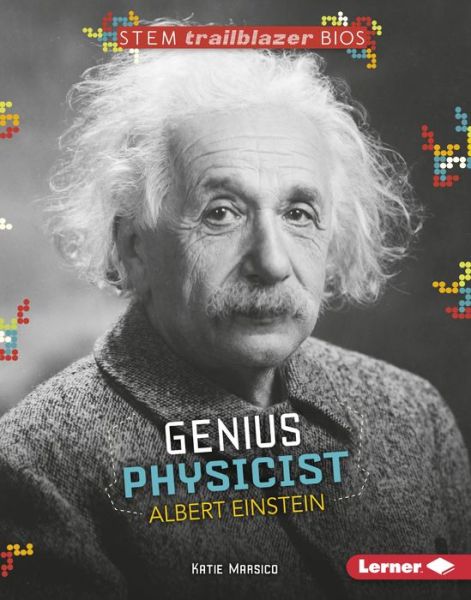 Cover for Katie Marsico · Genius Physicist Albert Einstein - STEM Trailblazer Bios (Paperback Book) (2017)