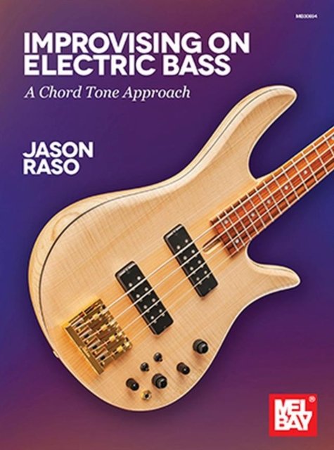Jason Raso Improvising on Electric Bass -  - Livros - OMNIBUS PRESS SHEET MUSIC - 9781513462295 - 10 de janeiro de 2019