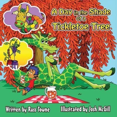 Cover for Russ Towne · A Day in the Shade of a Tickletoe Tree (Paperback Book) (2016)