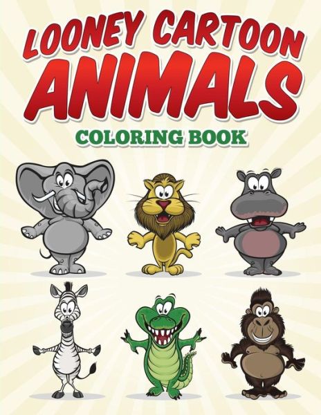 Cover for Melonee · Looney Cartoon Animals Coloring Book (Paperback Book) (2015)