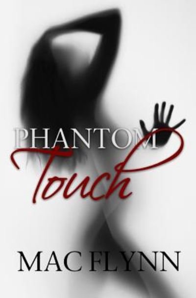 Cover for Mac Flynn · Phantom Touch (Ghost Romance) (Paperback Bog) (2015)