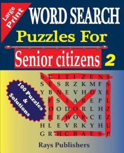 Cover for Rays Publishers · Word Search Puzzles for Senior Citizens (Paperback Book) (2015)