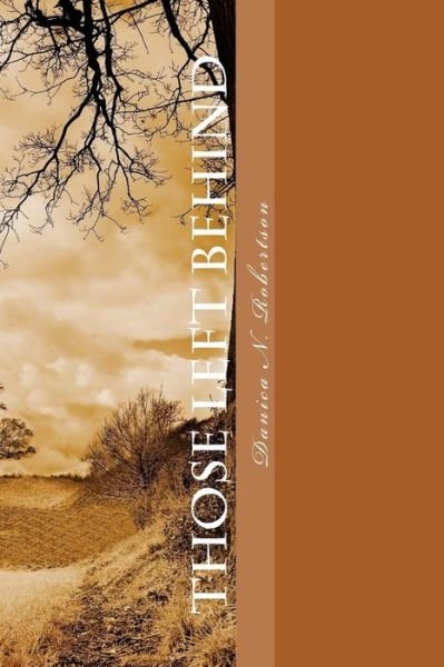 Cover for D N Robertson · Those Left Behind (Paperback Bog) (2012)