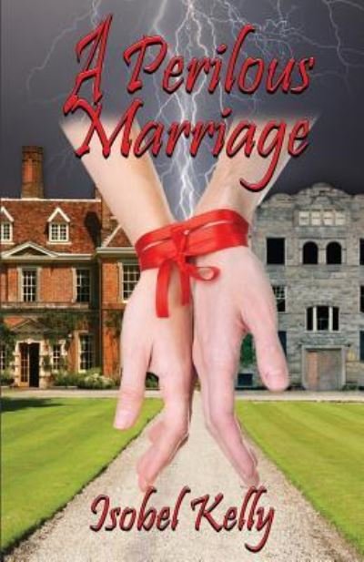 Cover for Isobel Kelly · A Perilous Marriage (Paperback Book) (2015)