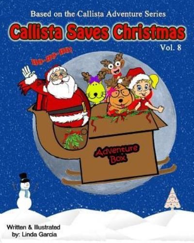 Cover for Linda Garcia · Callista Saves Christmas (Paperback Book) (2015)