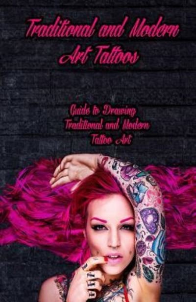 Cover for Gala Publication · Traditional and Modern Art Tattoos (Pocketbok) (2015)