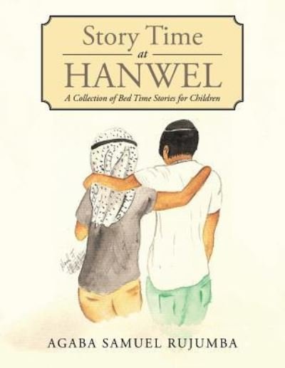 Cover for Agaba Samuel Rujumba · Story Time at Hanwel (Paperback Book) (2016)
