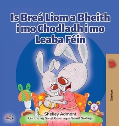 Cover for Shelley Admont · I Love to Sleep in My Own Bed (Irish Book for Kids) (Hardcover bog) (2022)