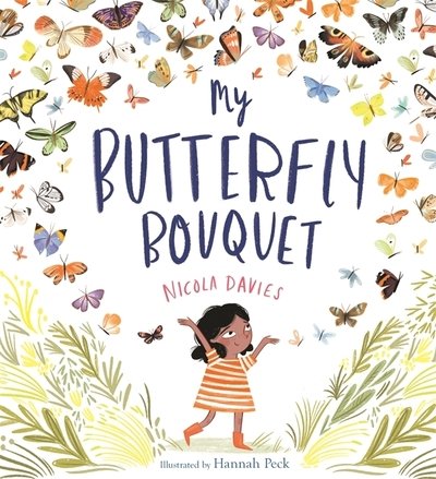 Cover for Nicola Davies · My Butterfly Bouquet (Hardcover Book) (2020)