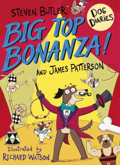 Cover for Steven Butler · Dog Diaries: Big Top Bonanza! - Dog Diaries (Paperback Book) (2021)