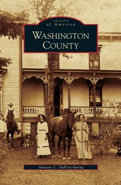 Cover for Annette C DuPont-Ewing · Washington County (Hardcover Book) (2007)