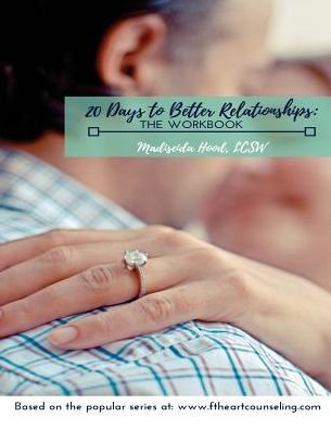 Cover for Madiseida Hood Lcsw · 20 Days to Better Relationships (Paperback Book) (2016)