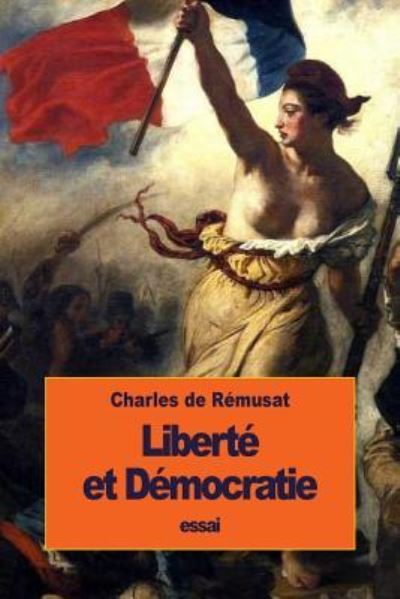 Cover for Charles de Rémusat · Liberté et Démocratie (Paperback Book) (2016)