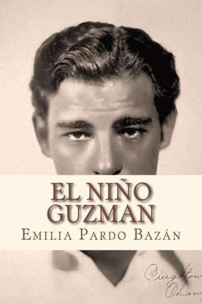 Cover for Emilia Pardo Bazan · El nlno Guzman (Paperback Book) (2016)
