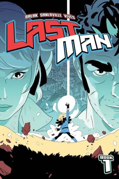 Lastman, Book 1 - LASTMAN TP - Balak - Bücher - Image Comics - 9781534322295 - 15. November 2022
