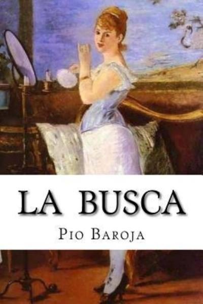 Cover for Pio Baroja · La busca (Paperback Book) (2016)