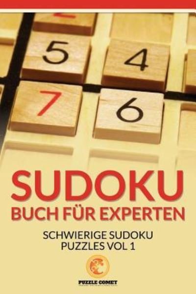 Cover for Puzzle Comet · Sudoku Buch fur Experten (Paperback Bog) (2016)