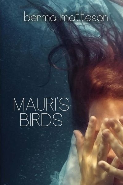 Cover for Berma Matteson · Mauri's Birds (Paperback Bog) (2016)
