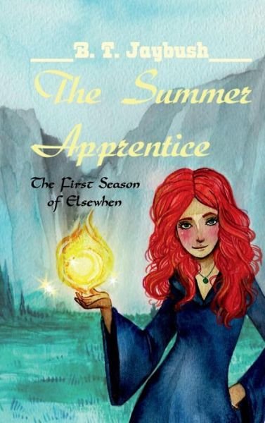Cover for B T Jaybush · The Summer Apprentice (Hardcover Book) (2017)