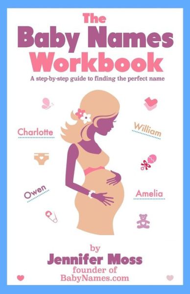 Cover for Jennifer Moss · The Baby Names Workbook (Paperback Book) (2016)