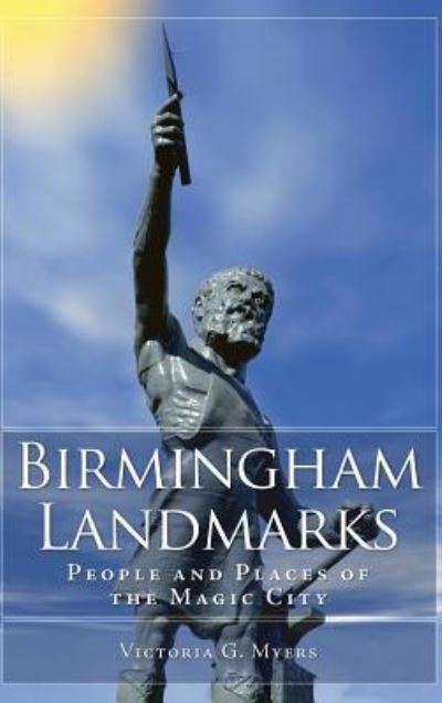 Cover for Victoria G Myers · Birmingham Landmarks (Hardcover Book) (2009)