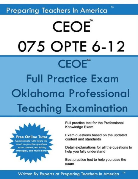 Cover for Preparing Teachers in America · Ceoe 075 Opte 6-12 Oklahoma Professional Teaching Examination (Paperback Book) (2016)