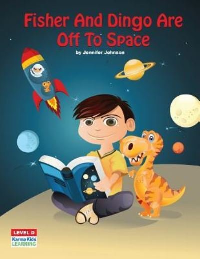 Cover for Jennifer Johnson · Fisher and Dingo Are Off to Space (Paperback Book) (2016)