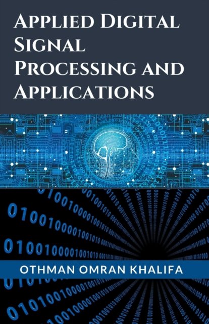 Cover for Othman Omran Khalifa · Applied Digital Signal Processing and Applications (Paperback Bog) (2021)