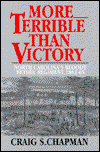 Cover for Craig S. Chapman · More Terrible Than Victory (Hardcover Book) (1997)