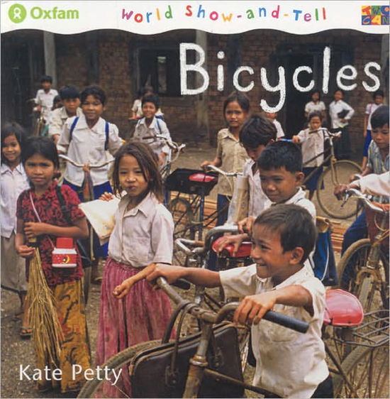 Bicycles - World Show-And-Tell (Hardcover) - Kate Petty - Books - Two-Can Publishers - 9781587285295 - May 1, 2006