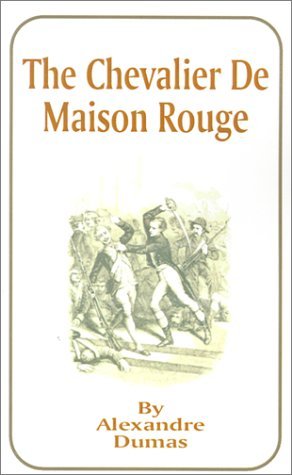 Cover for Alexandre Dumas · The Chevalier de Maison Rouge (Paperback Book) (2001)