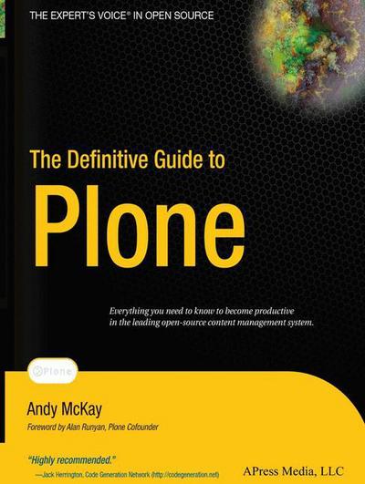 The Definitive Guide to Plone - Andy Mckay - Books - APress - 9781590593295 - July 6, 2004