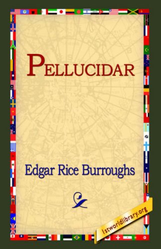 Pellucidar - Edgar Rice Burroughs - Kirjat - 1st World Library - Literary Society - 9781595402295 - keskiviikko 1. syyskuuta 2004