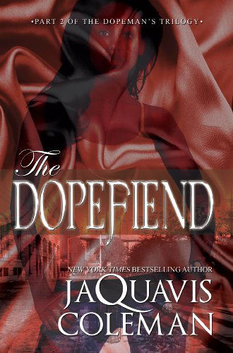 Cover for JaQuavis Coleman · The Dopefiend:: Part 2 of the Dopeman's Trilogy - The Dopeman (Paperback Bog) [Reprint edition] (2014)