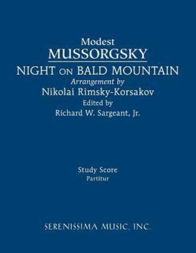 Night on Bald Mountain Study Score - Modest Mussorgsky - Bøker - Serenissima Music - 9781608742295 - 5. september 2018