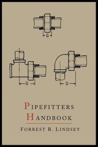 Cover for Forrest R Lindsey · Pipefitters Handbook (Paperback Book) (2012)