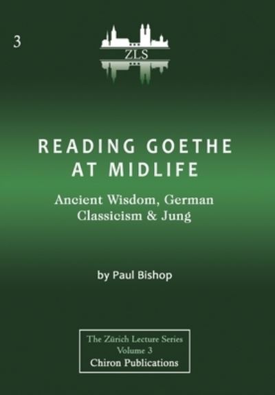 Cover for Paul Bishop · Reading Goethe at Midlife (Inbunden Bok) (2020)