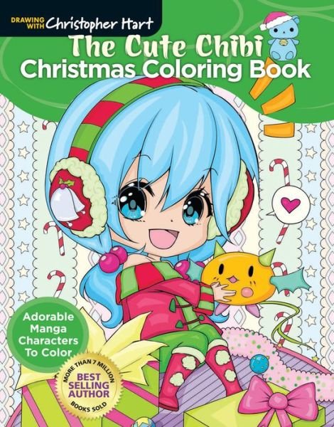 Cover for Christopher Hart · The Cute Chibi Christmas Coloring Book: Adorable manga characters to color (Paperback Book) (2018)