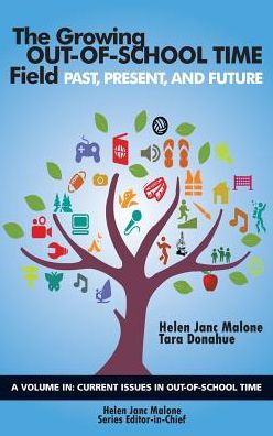 Cover for Helen Janc Malone · The Growing Out-of-School Time Field (Hardcover Book) (2017)
