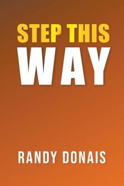 Cover for Randy Donais · Step This Way (Paperback Book) (2018)