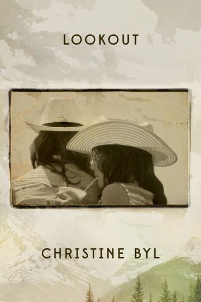 Cover for Christine Byl · Lookout (Hardcover Book) (2023)