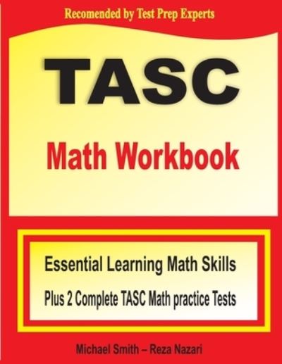 TASC Math Workbook - Michael Smith - Książki - Math Notion - 9781646122295 - 2 sierpnia 2020