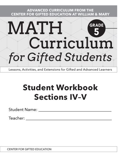 Cover for Clg Of William And Mary / Ctr Gift Ed · Math Curriculum for Gifted Students: Lessons, Activities, and Extensions for Gifted and Advanced Learners, Student Workbooks, Sections IV-V (Set of 5): Grade 5 (Paperback Book) (2020)