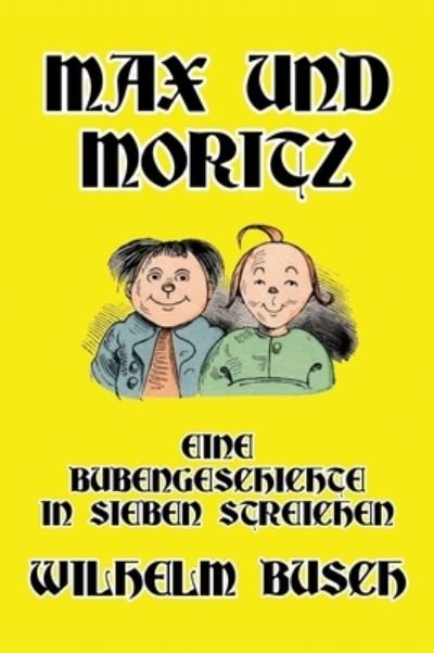 Cover for Wilhelm Busch · Max und Moritz (Innbunden bok) (2021)